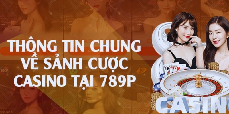 Khám phá sân chơi Casino Baccarat cuốn hút tại 789P